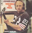 7inch Vinyl Single - Stephen Stills - Turn Back The Pages