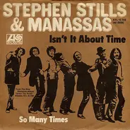Stephen Stills &b Manassas - Isn't It About Time