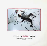 Stephen Tin Tin Duffy - She Makes Me Quiver (Version)