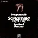 7inch Vinyl Single - Steppenwolf - Screaming Night Hog