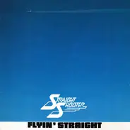 Straight Shooter - Flyin' Straight