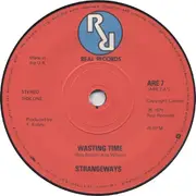 7inch Vinyl Single - Strangeways - Wasting Time