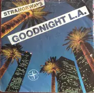 Strangeways - Goodnight L.A.