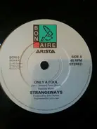 Strangeways - Only A Fool