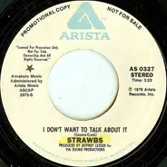 Strawbs - I Don't Want To Talk About It