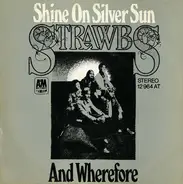 Strawbs - Shine On Silver Sun