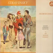 Stravinsky / Sir Eugene Goosens, London Symphony Orchestra - Petrouchka