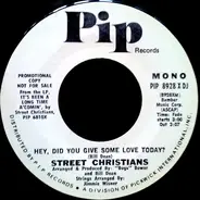 Street Christians - Hey, Did You Give Some Love Today?