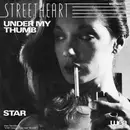 7'' - Streetheart - Under My Thumb