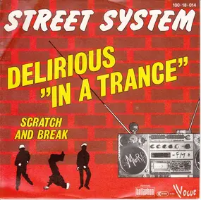 Street System - Delirious 'In A Trance'