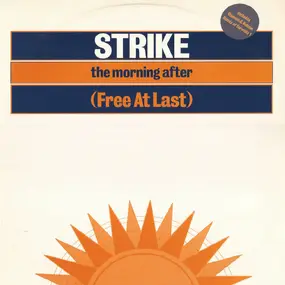 The Strike - The Morning After (Free At Last)