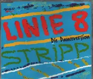 Stripp - Linie 8 (Die Danceversion)