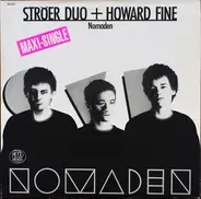 Ströer Duo + Howard Fine - Nomaden / Same River Twice