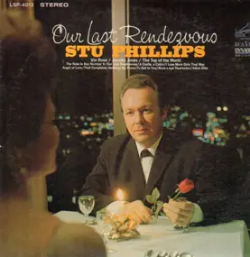 Stu Phillips - Our Last Rendezvous