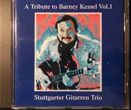 Stuttgarter Gitarren Trio - A Tribute To Barney Kessel Vol. 1