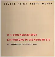 Stuckenschmidt - Einführung In Die Neue Musik Mit Ausgewählten Tonbeispielen