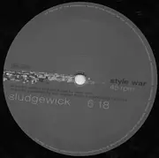 12'' - Style War - Sludgewick / Frizzle Try