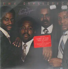 The Stylistics - Hurry Up This Way Again