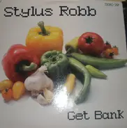 Stylus Robb - Get Bank