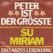 7inch Vinyl Single - Su Miriam - Peter Ist Der Grösste