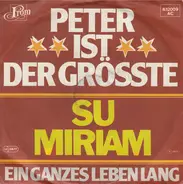 Su Miriam - Peter Ist Der Grösste