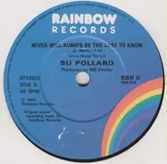 Su Pollard - Wives Will Always Be The Last To Know