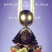 Sun Ra - Space Is the Place