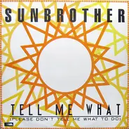 Sunbrother - Tell Me What
