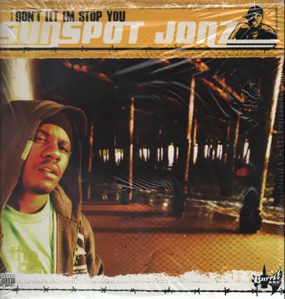 Sunspot Jonz - Don't Let Em Stop You