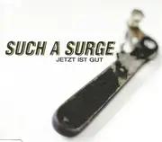 CD Single - Such A Surge - Jetzt Ist Gut