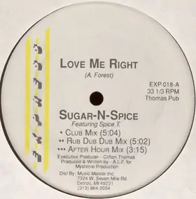 Sugar-N-Spice Featuring Spice T. - Love Me Right