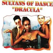Sultans Of Dance - Dracula