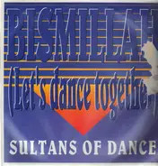 Sultans Of Dance - Bismillah (Let's Dance Together)