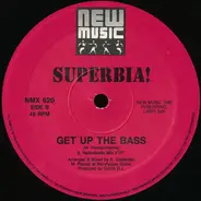Superbia ! - Get Up The Bass