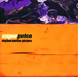 Superpulse - Rhythm Motion Picture