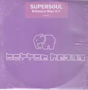 Supersoul - Botanical Blipz E.P.