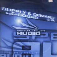 Supply & Demand vs G Squad - Supply & Demand vs G-Squad E.P.