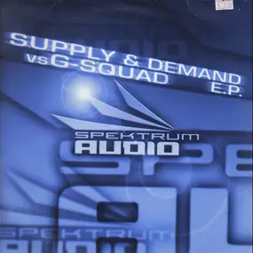 Supply & Demand - Supply & Demand vs G-Squad E.P.