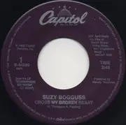 7inch Vinyl Single - Suzy Bogguss - Cross My Broken Heart / Hopeless Romantic