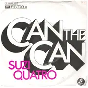 7inch Vinyl Single - Suzi Quatro - Can The Can