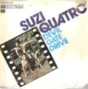 7inch Vinyl Single - Suzi Quatro - Devil Gate Drive / In The Morning