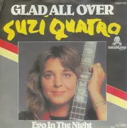 7'' - Suzi Quatro - Glad All Over / Ego In The Night