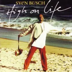 Sven Busch - High on Life