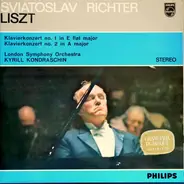 Franz Liszt/ Sviatoslav Richter  , The London Symphony Orchestra , Kiril Kondrashin - Klavierkonzert Nr. 1 Es-Dur / Klavierkonzert Nr. 2 A-Dur