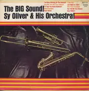 Sy Oliver And His Orchestra - The Big Sound!