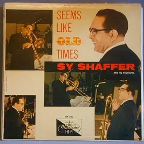 Sy Shaeffer - Seems like old Times