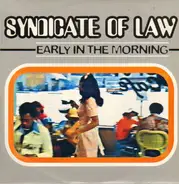 Syndicate Of Law - Early In The Morning