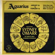 Sydney Omarr - Aquarius: January 20 To February 18