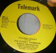 Sydney Thompson And His Orchestra - Colonel Bogey