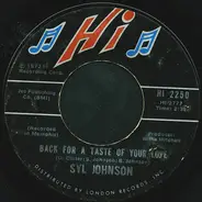 Syl Johnson - Back For A Taste Of Your Love / Wind, Blow Her Back My Way